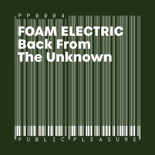 Foam Electric - Back from the Unknown [PP0004]